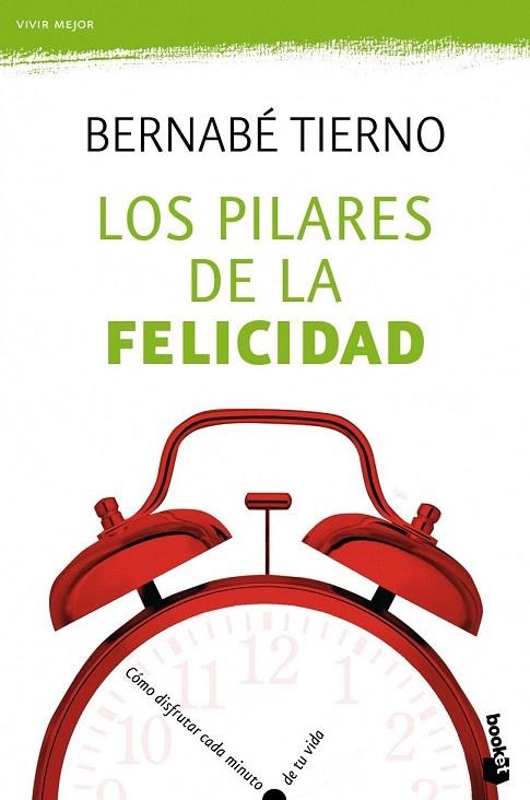 PILARES DE LA FELICIDAD, LOS | 9788484608530 | TIERNO, BERNABÉ | Llibreria La Gralla | Llibreria online de Granollers