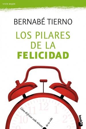 PILARES DE LA FELICIDAD, LOS | 9788484608530 | TIERNO, BERNABÉ | Llibreria La Gralla | Llibreria online de Granollers