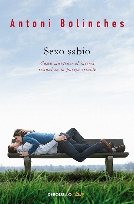 SEXO SABIO (DEBOLSILLO) | 9788499086590 | BOLINCHES, ANTONI | Llibreria La Gralla | Llibreria online de Granollers