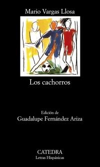 CACHORROS, LOS (LH 670) | 9788437627205 | VARGAS LLOSA, MARIO | Llibreria La Gralla | Librería online de Granollers