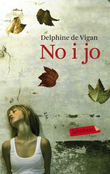 NO I JO (LABUTXACA) | 9788499301211 | DE VIGAN, DELPHINE | Llibreria La Gralla | Llibreria online de Granollers
