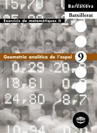 Q. MATEMATIQUES BATX  GEOMETRIA ANLITICA DE L'ESPAI | 9788448915599 | COLERA JIMÉNEZ, JOSÉ/GARCÍA PÉREZ, ROSARIO/OLIVEIRA GONZÁLEZ, MARÍA JOSÉ | Llibreria La Gralla | Llibreria online de Granollers