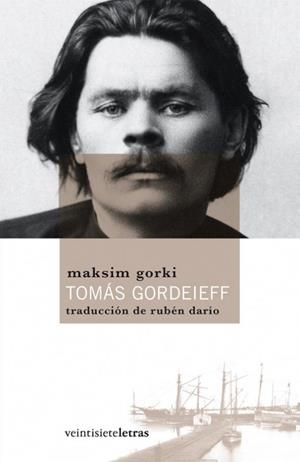TOMÁS GORDEIEFF | 9788492720057 | GORKI, MAKSIM | Llibreria La Gralla | Librería online de Granollers