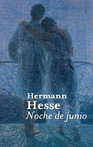 NOCHE DE JUNIO (8/4/2010) | 9788476699270 | HESSE, HERMANN | Llibreria La Gralla | Librería online de Granollers