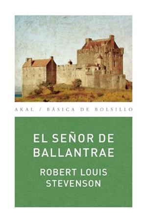 SEÑOR DE BALLANTRAE, EL (BASICA DE BOLSILLO 198) | 9788446029823 | STEVENSON, ROBERT LOUIS | Llibreria La Gralla | Llibreria online de Granollers