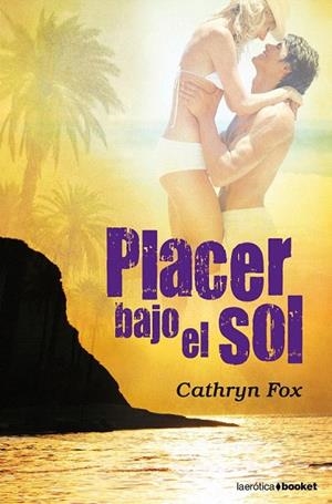 PLACER BAJO EL SOL (BOOKET) | 9788408091905 | FOX, CATHRYN | Llibreria La Gralla | Llibreria online de Granollers