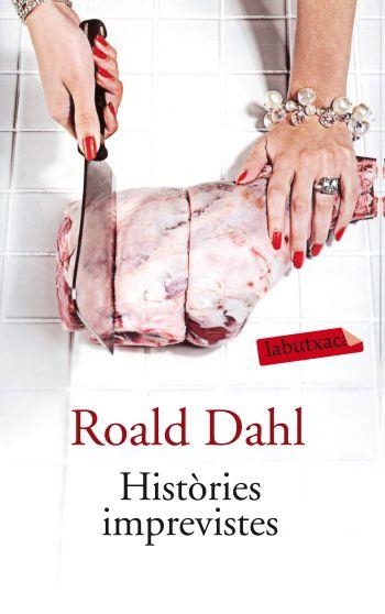 HISTÒRIES IMPREVISTES (LABUTXACA) | 9788499301310 | DAHL, ROALD | Llibreria La Gralla | Llibreria online de Granollers