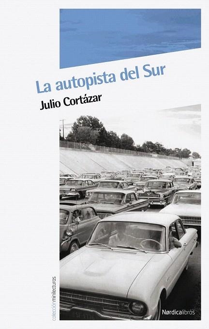 AUTOPISTA DEL SUR, LA | 9788492683253 | CORTAZAR, JULIO | Llibreria La Gralla | Librería online de Granollers