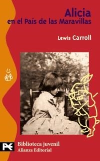 ALICIA EN EL PAÍS DE LAS MARAVILLAS (BIBLIOTECA JUVENIL) | 9788420686097 | CARROLL, LEWIS | Llibreria La Gralla | Llibreria online de Granollers