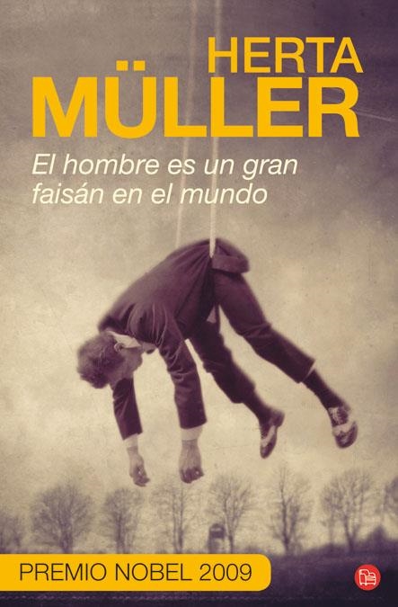 HOMBRE ES UN GRAN FAISAN EN EL MUNDO, EL (PL) | 9788466324700 | MULLER, HERTA | Llibreria La Gralla | Llibreria online de Granollers