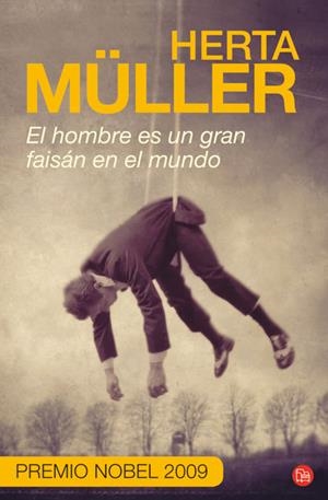 HOMBRE ES UN GRAN FAISAN EN EL MUNDO, EL (PL) | 9788466324700 | MULLER, HERTA | Llibreria La Gralla | Llibreria online de Granollers