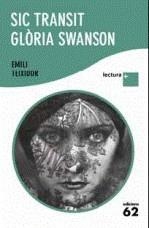 SIC TRANSIT GLORIA SWANSON (LLETRA GRAN) (LECTURA +) | 9788429763362 | TEIXIDOR, EMILI | Llibreria La Gralla | Llibreria online de Granollers