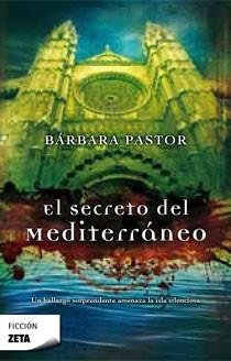 SECRETO DEL MEDITERRANEO, EL | 9788498722383 | PASTOR,BARBARA | Llibreria La Gralla | Librería online de Granollers