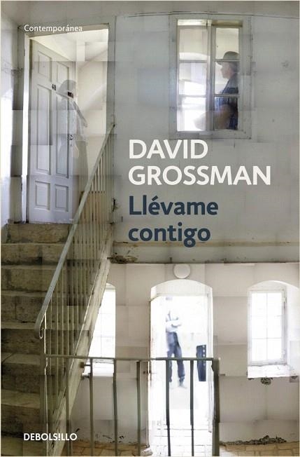 LLEVAME CONTIGO (DEBOLSILLO) | 9788499082141 | GROSSMAN, DAVID | Llibreria La Gralla | Librería online de Granollers