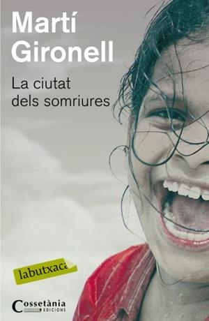 CIUTAT DELS SOMRIURES, LA (LABUTXACA) | 9788499300191 | GIRONELL, MARTI | Llibreria La Gralla | Llibreria online de Granollers