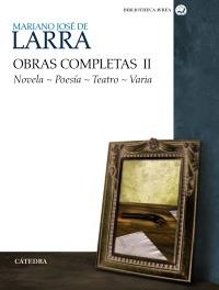 LARRA. OBRAS COMPLETAS 2 | 9788437625997 | LARRA, MARIANO JOSÉ DE | Llibreria La Gralla | Librería online de Granollers