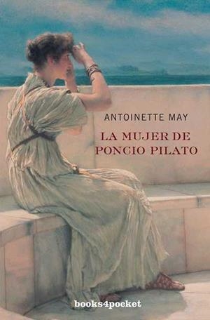 MUJER DE PONCIO PILATO, LA (B4P) | 9788492516988 | MAY,ANTONIETTE | Llibreria La Gralla | Llibreria online de Granollers