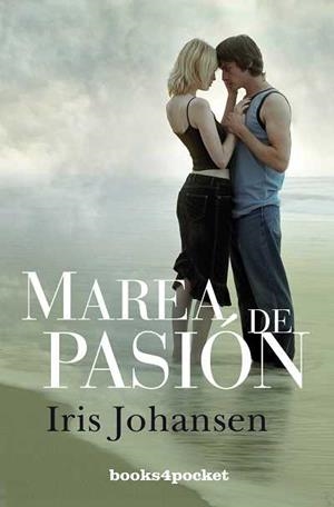MAREA DE PASION (B4P) | 9788492516964 | JOHANSEN,IRIS | Llibreria La Gralla | Llibreria online de Granollers