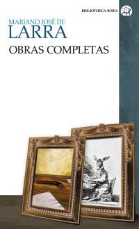 OBRAS COMPLETAS MARIANO JOSE DE LARRA (PACK 2 VOLS.) | 9788437626192 | LARRA, MARIANO JOSE DE | Llibreria La Gralla | Librería online de Granollers