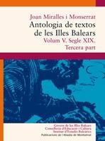 ANTOLOGIA DE TEXTOS DE LES ILLES BALEARS. VOLUM V. SEGLE XIX. TERCERA PART | 9788498831658 | MIRALLES I MONTSERRAT, JOAN | Llibreria La Gralla | Librería online de Granollers