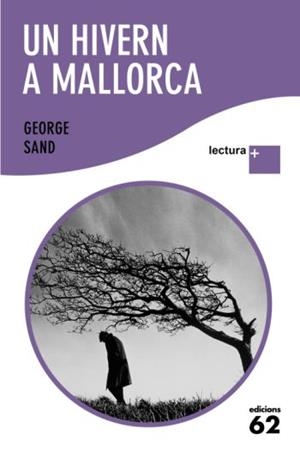 HIVERN A MALLORCA, UN LLETRA GRAN LECTURA + | 9788429763379 | SAND, GEORGE | Llibreria La Gralla | Llibreria online de Granollers