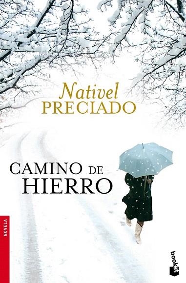 CAMINO DE HIERRO (BOOKET 2279) | 9788467032161 | PRECIADO, NATIVEL | Llibreria La Gralla | Llibreria online de Granollers