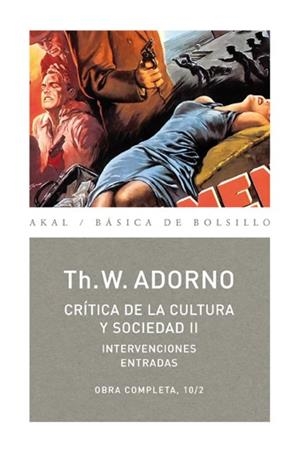 CRITICA DE LA CULTURA Y SOCIEDAD II (AKAL BOLSILLO 72) | 9788446016793 | ADORNO, TH. W. | Llibreria La Gralla | Llibreria online de Granollers