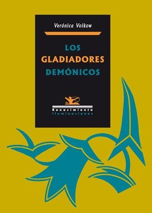 GLADIADORES DEMÓNICOS, LOS | 9788484724728 | VOLKOW, VERÓNICA | Llibreria La Gralla | Librería online de Granollers
