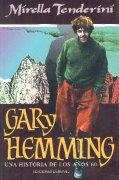 GARY HEMMING.UNA HISTORIA DE LOS AÑOS 60 | 9788487746307 | TENDERINI, MIRELLA | Llibreria La Gralla | Llibreria online de Granollers
