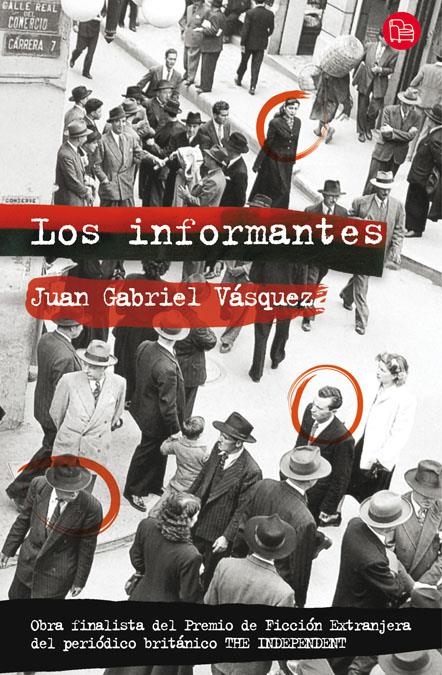 INFORMANTES, LOS (PL 362/1) | 9788466323710 | VASQUEZ, JUAN GABRIEL | Llibreria La Gralla | Llibreria online de Granollers