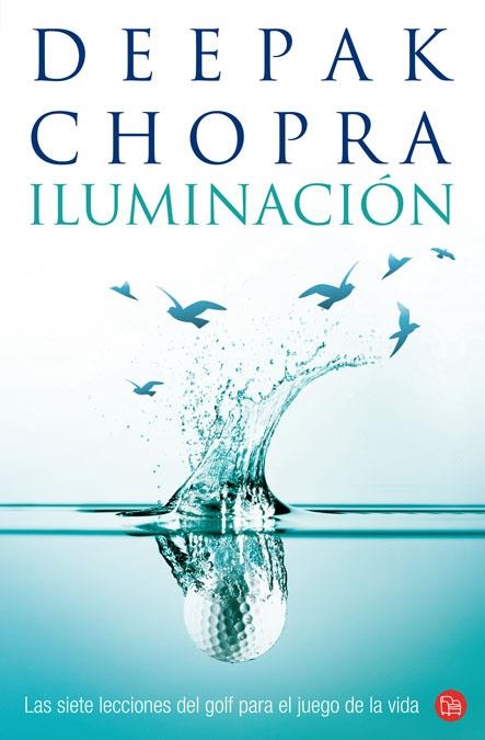 ILUMINACION | 9788466317498 | CHOPRA, DEEPAK | Llibreria La Gralla | Llibreria online de Granollers