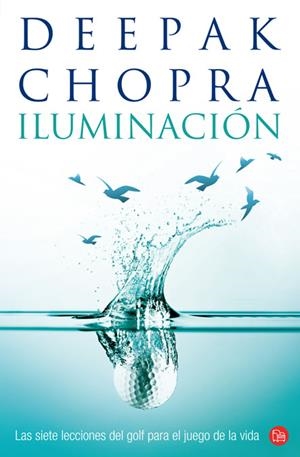 ILUMINACION | 9788466317498 | CHOPRA, DEEPAK | Llibreria La Gralla | Llibreria online de Granollers