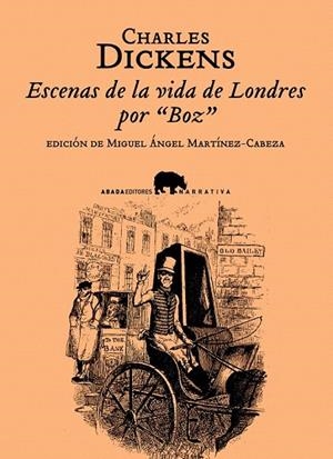 ESCENAS DE LA VIDA DE LONDRES POR BOZ | 9788496775527 | DICKENS, CHARLES | Llibreria La Gralla | Librería online de Granollers