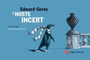 HOSTE INCERT, L' | 9788496970816 | GOREY, EDWARD | Llibreria La Gralla | Llibreria online de Granollers