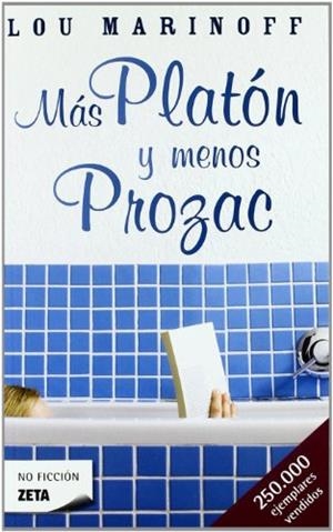 MAS PLATON Y MENOS PROZAC (ZETA BOLSILLO) | 9788498720570 | MARINOFF, LOU | Llibreria La Gralla | Librería online de Granollers