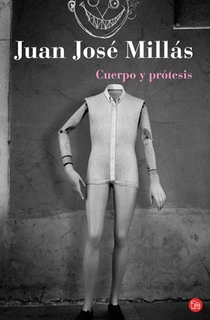 CUERPO Y PROTESIS (PL 6/13) | 9788466322706 | MILLAS, JUAN JOSE | Llibreria La Gralla | Llibreria online de Granollers