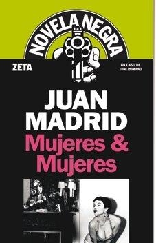 MUJERES &amp; MUJERES (NOVELA NEGRA, 36) | 9788498720655 | MADRID, JUAN | Llibreria La Gralla | Llibreria online de Granollers