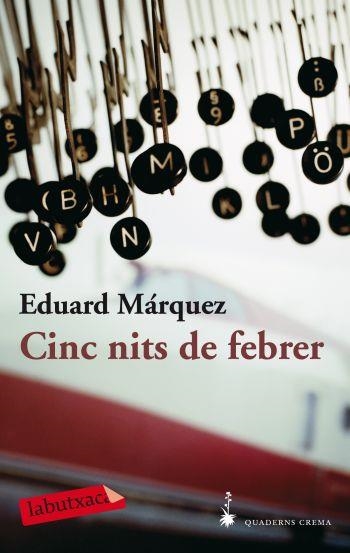 CINC NITS DE FEBRER (LA BUTXACA) | 9788492549818 | MARQUEZ, EDUARD | Llibreria La Gralla | Librería online de Granollers