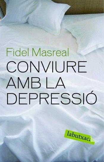 CONVIURE AMB LA DEPRESSIO (LA BUTXACA) | 9788492549610 | MASREAL, FIDEL | Llibreria La Gralla | Llibreria online de Granollers