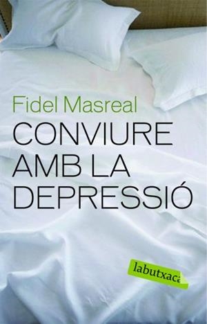 CONVIURE AMB LA DEPRESSIO (LA BUTXACA) | 9788492549610 | MASREAL, FIDEL | Llibreria La Gralla | Llibreria online de Granollers