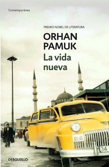 VIDA NUEVA, LA | 9788483469613 | PAMUK, ORHAN | Llibreria La Gralla | Librería online de Granollers