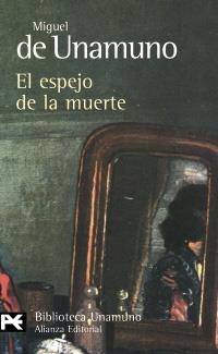 ESPEJO DE LA MUERTE, EL (BA 0103) | 9788420682600 | DE UNAMUNO, MIGUEL  | Llibreria La Gralla | Librería online de Granollers