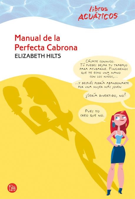MANUAL DE LA PERFECTA CABRONA (PUNTO DE LECTURA ACUATICO) | 9788466322768 | HILTS, ELISABETH | Llibreria La Gralla | Llibreria online de Granollers
