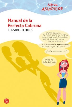 MANUAL DE LA PERFECTA CABRONA (PUNTO DE LECTURA ACUATICO) | 9788466322768 | HILTS, ELISABETH | Llibreria La Gralla | Llibreria online de Granollers
