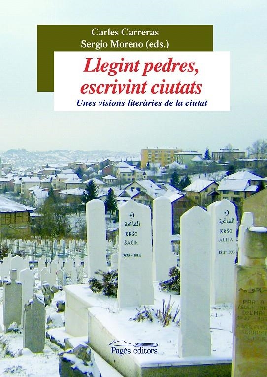 LLEGINT PEDRES ESCRIVINT CIUTATS | 9788497797764 | CARRERAS, CARLES / MORENO,SERGIO | Llibreria La Gralla | Librería online de Granollers