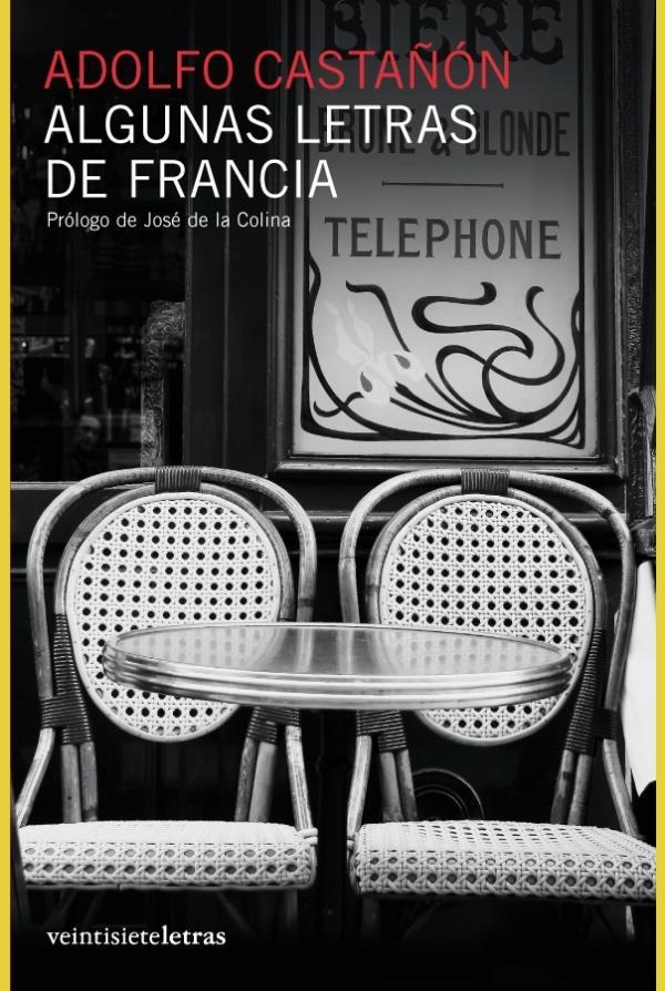 ALGUNAS LETRAS DE FRANCIA (IN/MEDITACIONES) | 9788493635879 | CASTAÑÓN, ADOLFO | Llibreria La Gralla | Librería online de Granollers