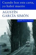 CUANDO LEAS ESTA CARTA YO HABRE MUERTO | 9788498412673 | GARCIA SIMON, AGUSTIN | Llibreria La Gralla | Librería online de Granollers