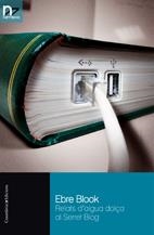 EBRE BLOOK. RELATS D'AIGUA DOLÇA AL SERRET BLOG | 9788497914284 | AA.VV. | Llibreria La Gralla | Llibreria online de Granollers