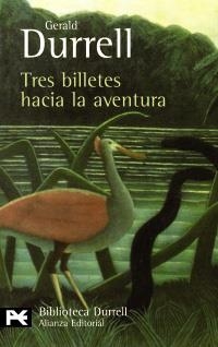 TRES BILLETES HACIA LA AVENTURA (BA 0506) | 9788420663364 | DURRELL, GERALD | Llibreria La Gralla | Llibreria online de Granollers