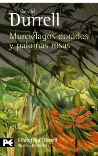 MURCIELAGOS DORADOS Y PALOMAS ROSAS (BA 0507) | 9788420663371 | DURRELL, GERALD | Llibreria La Gralla | Llibreria online de Granollers